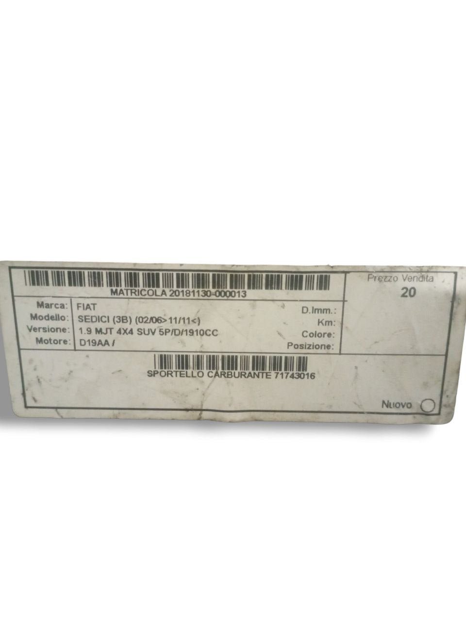 Sportello serbatoio Fiat Idea 1.6 Benzina (2010) cod: 71743016 - F&P CRASH SRLS - Ricambi Usati